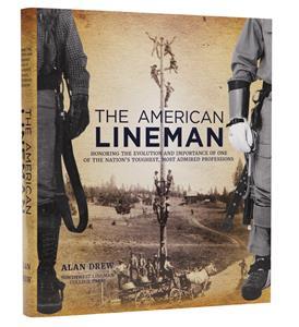 The American Lineman- By Alan Drew